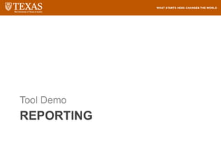 REPORTING
Tool Demo
 