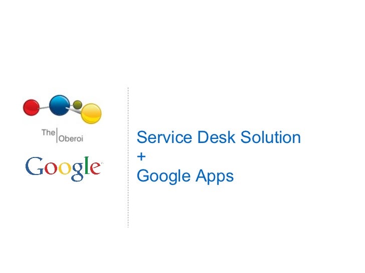 The Oberoi Service Desk Amp Google Apps