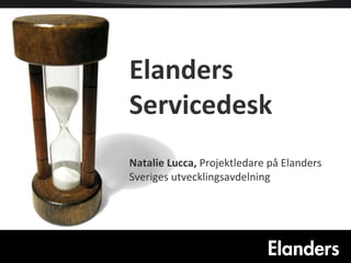 Elanders Servicedesk Natalie Lucca,  Projektledare på Elanders Sveriges utvecklingsavdelning 
