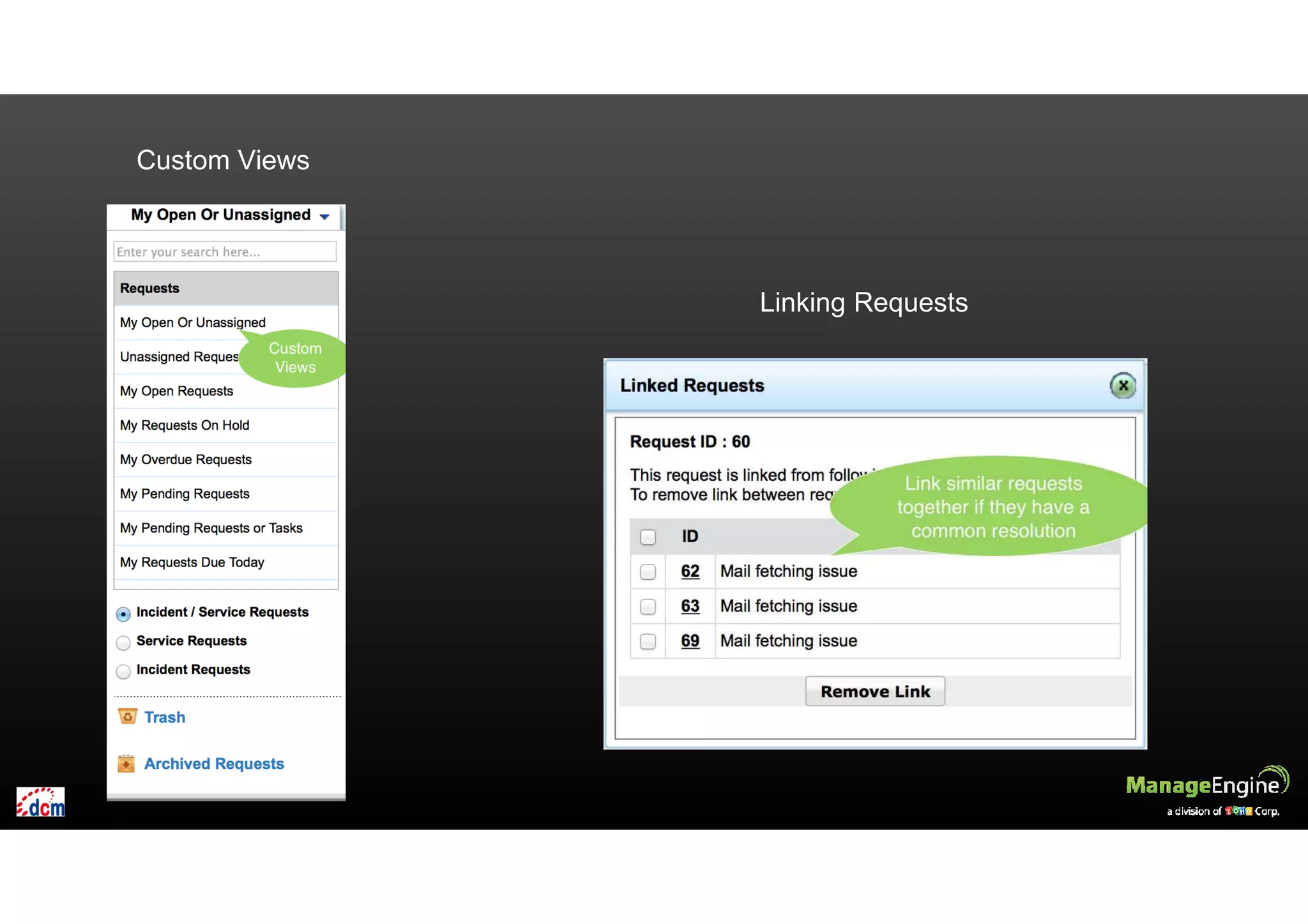 Custom Views
Linking Requests
 