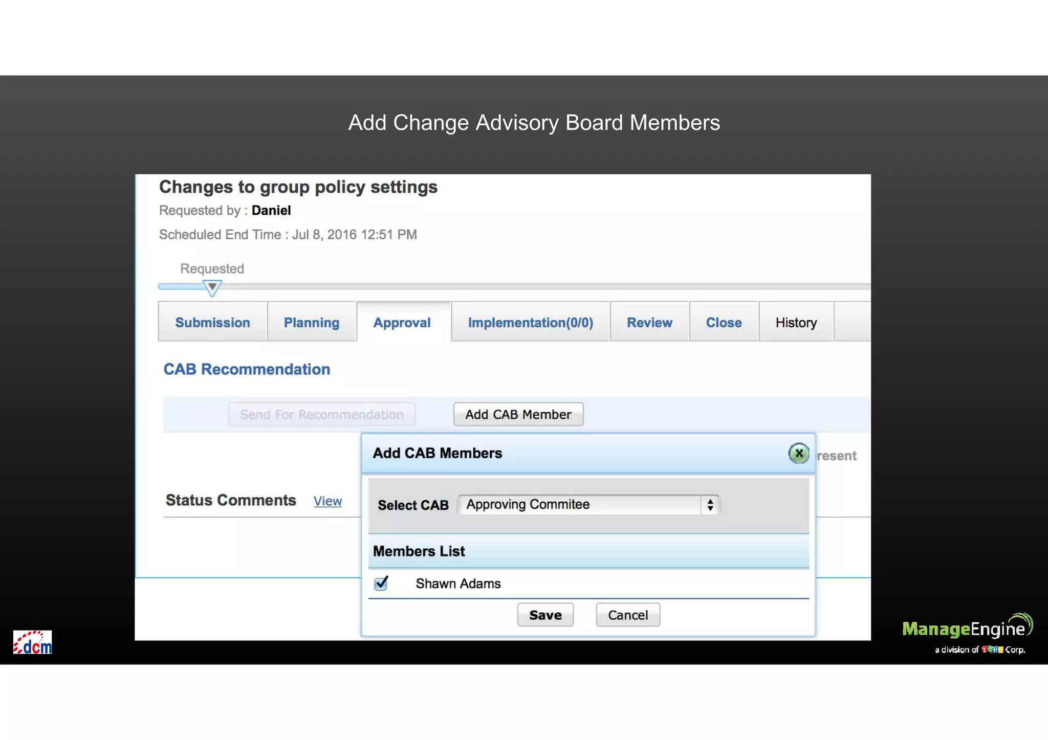 Add Change Advisory Board Members
 