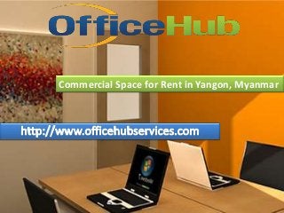 Commercial Space for Rent in Yangon, Myanmar

 
