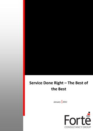 Service Done Right – The Best of
           the Best

             January   |2011
 