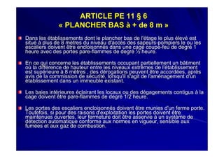 ARTICLE PE 11 § 6
              « PLANCHER BAS à + de 8 m »
Dans les établissements dont le plancher bas de l'étage le plu...