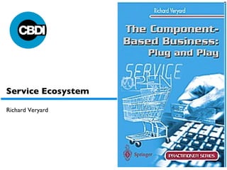 Service Ecosystem Richard Veryard 