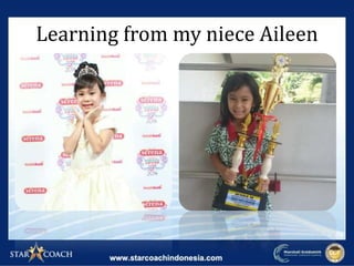 Learning from my niece Aileen
 