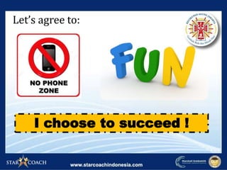 Let’s agree to:
I choose to succeed !
 