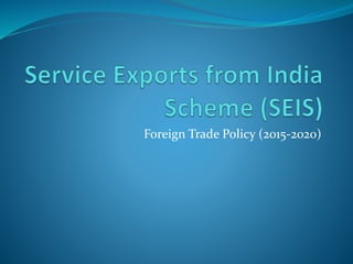 Foreign Trade Policy (2015-2020)
 