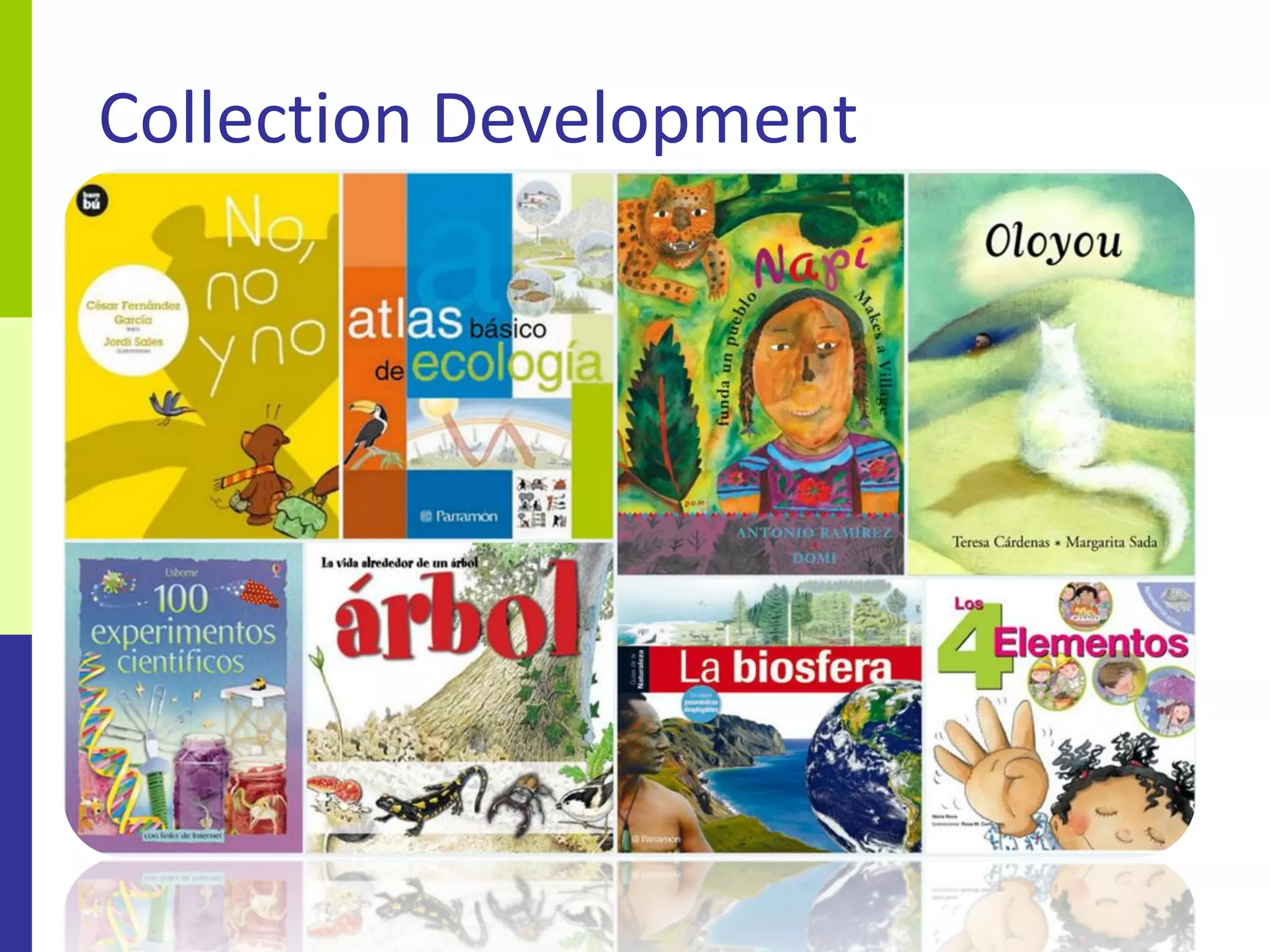 Collection Development
 