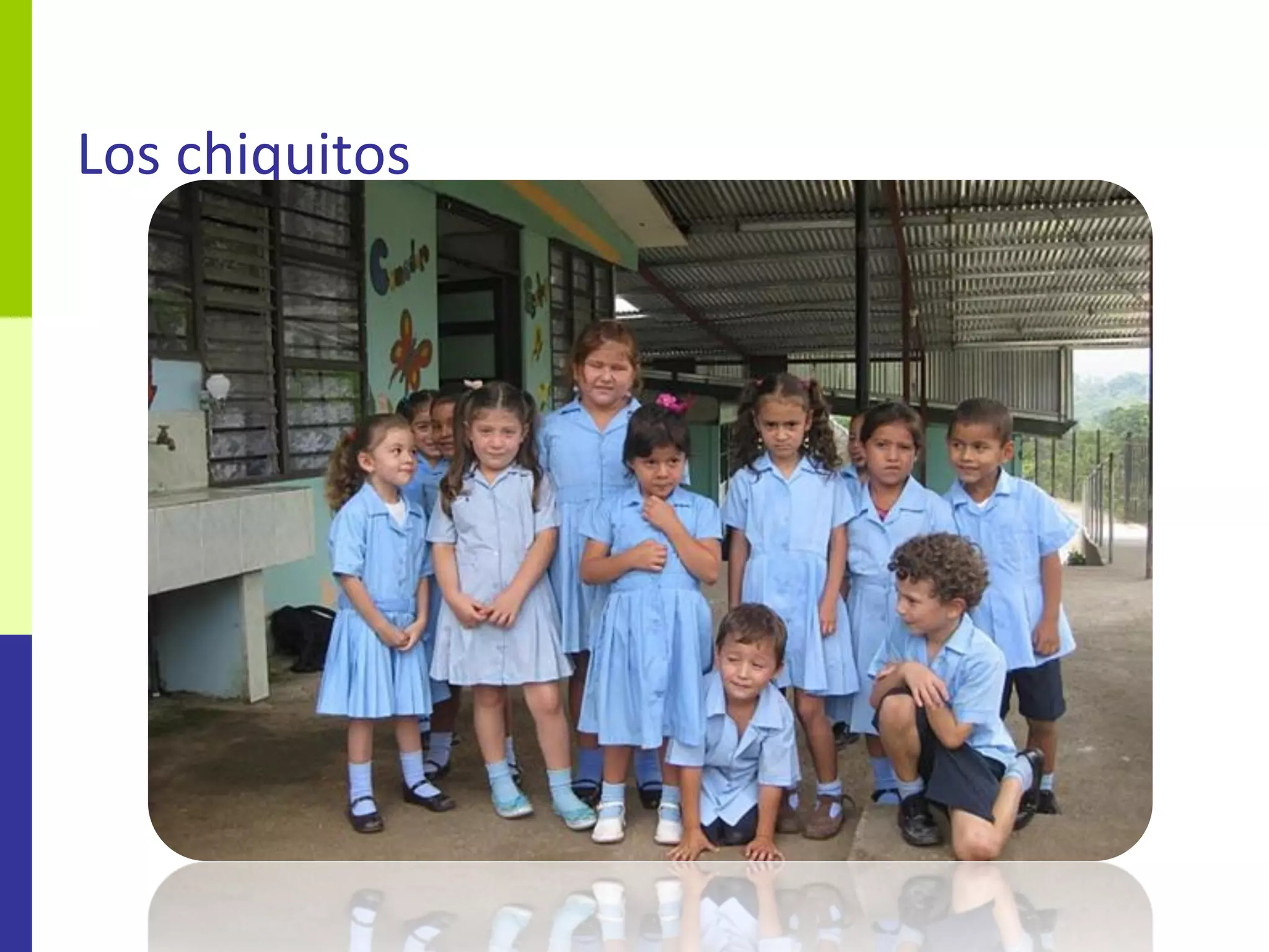Los chiquitos
 
