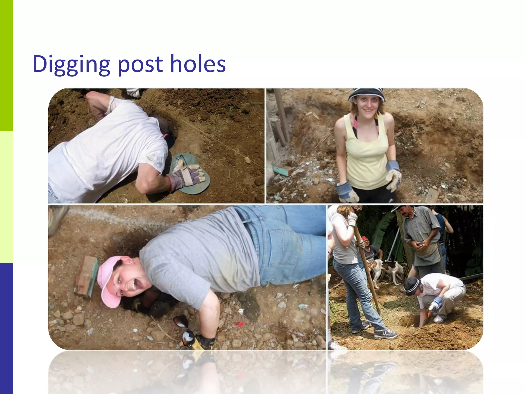 Digging post holes
 