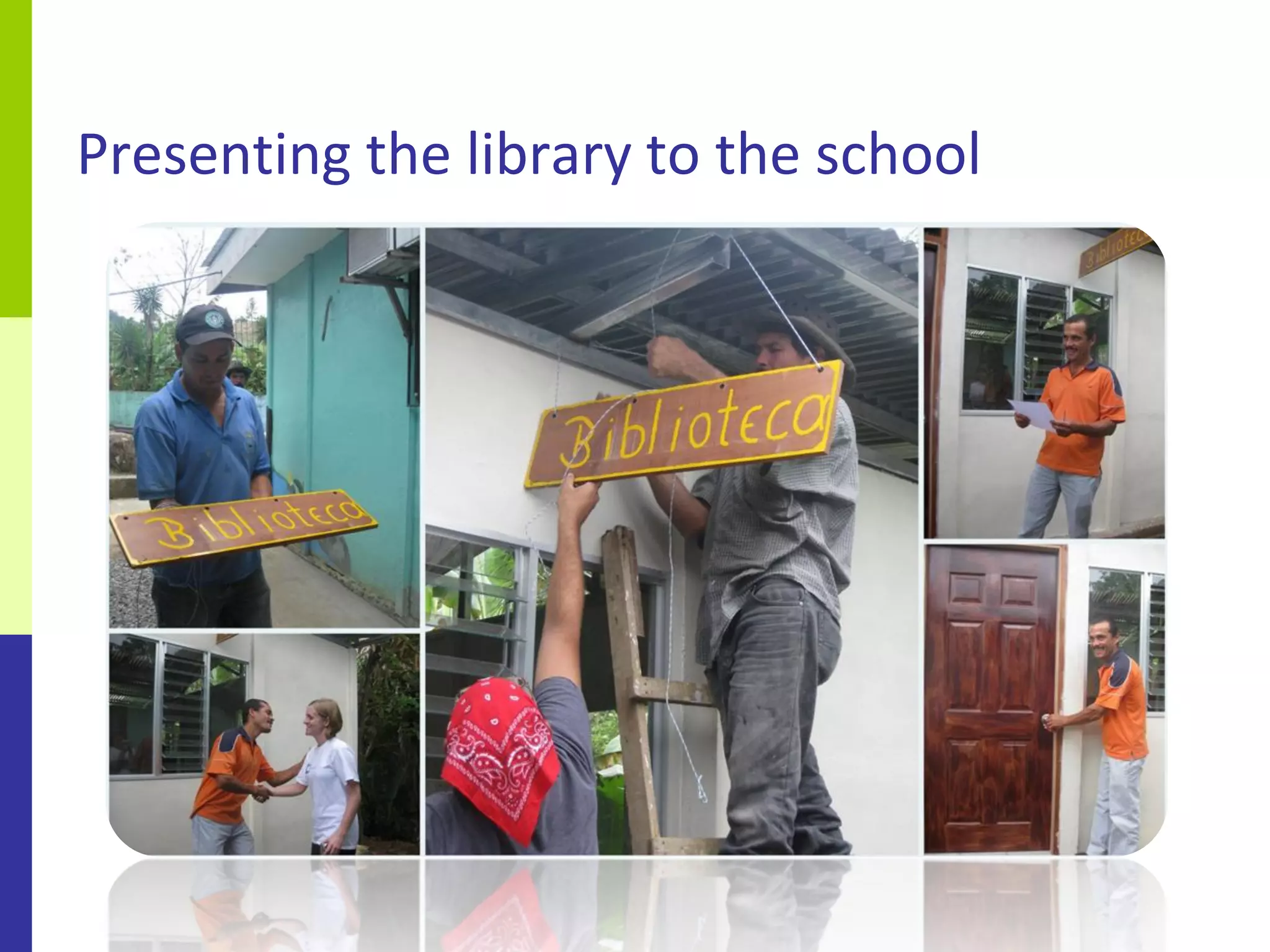 Presenting the library to the school
 