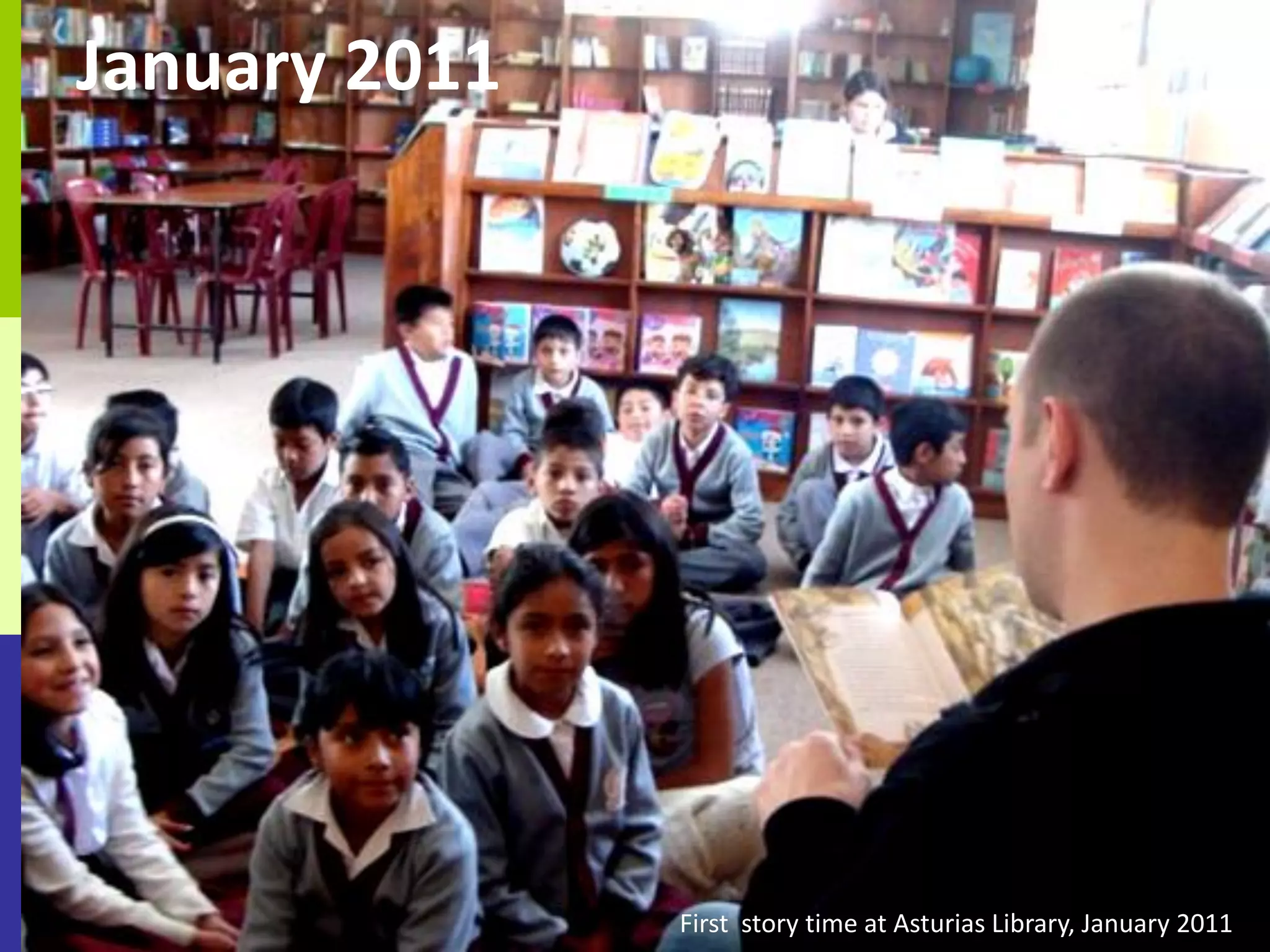January 2011




               First story time at Asturias Library, January 2011
 