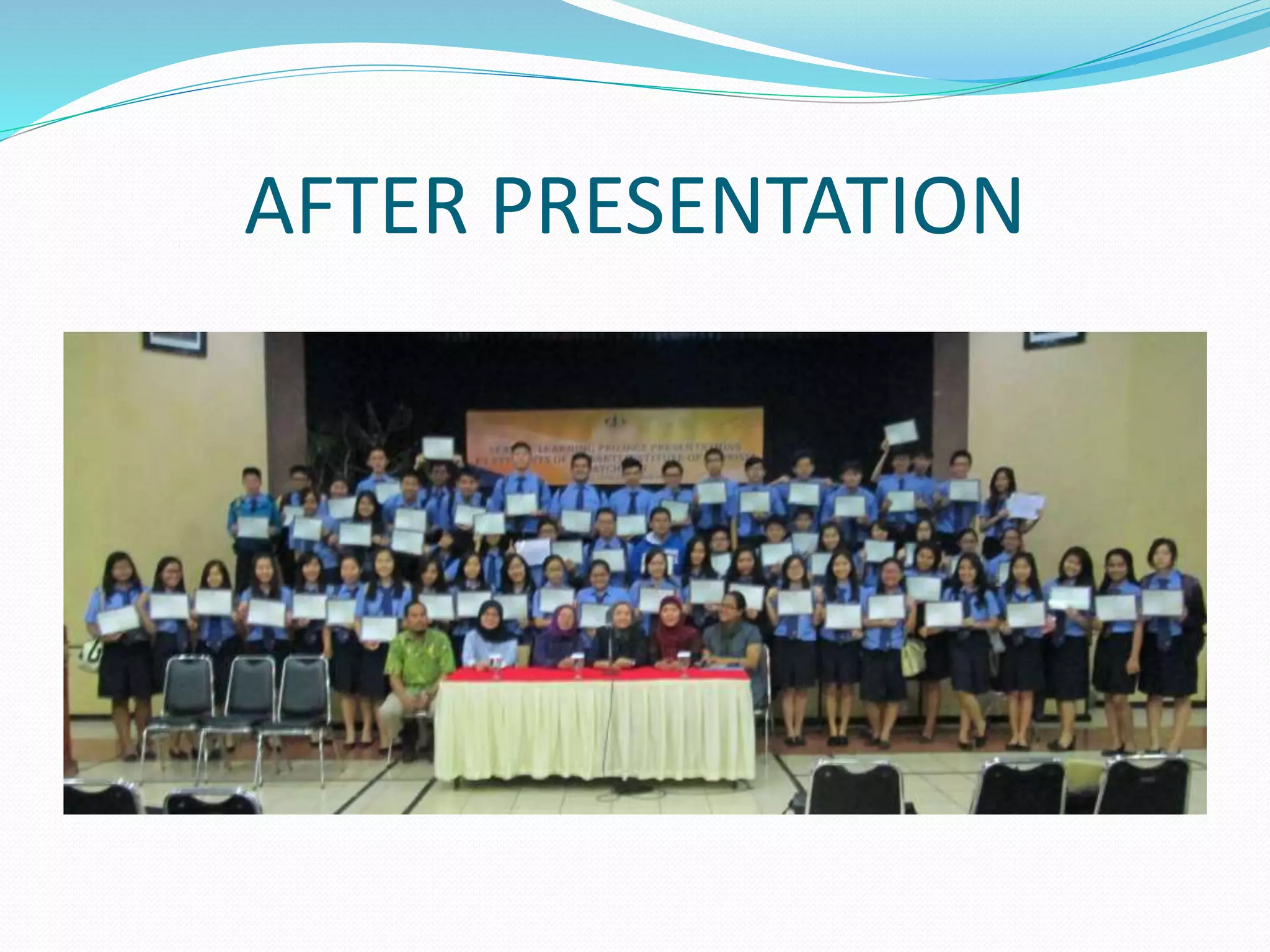 AFTER PRESENTATION 
 