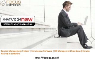 Service Management System | Servicenow Software | Itil Management Solutions | Service
Now Itsm Software
http://focusge.co.uk/
 