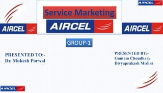 Service Marketing
PRESENTED TO:-
Dr. Mukesh Porwal
PRESENTED BY:-
Goutam Choudhary
Divyaprakash Mishra
GROUP-1
 