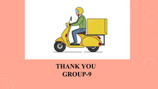 THANK YOU
GROUP-9
 