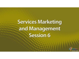 Service Marketing and Management 6