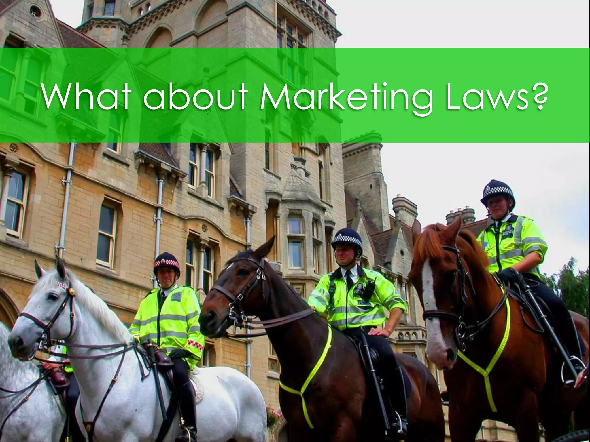What about Marketing Laws?
