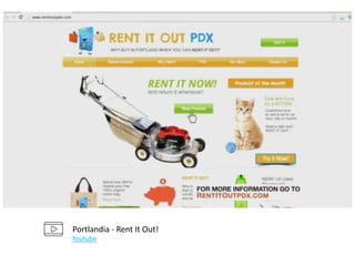 Portlandia	-	Rent	It	Out!
Youtube
 