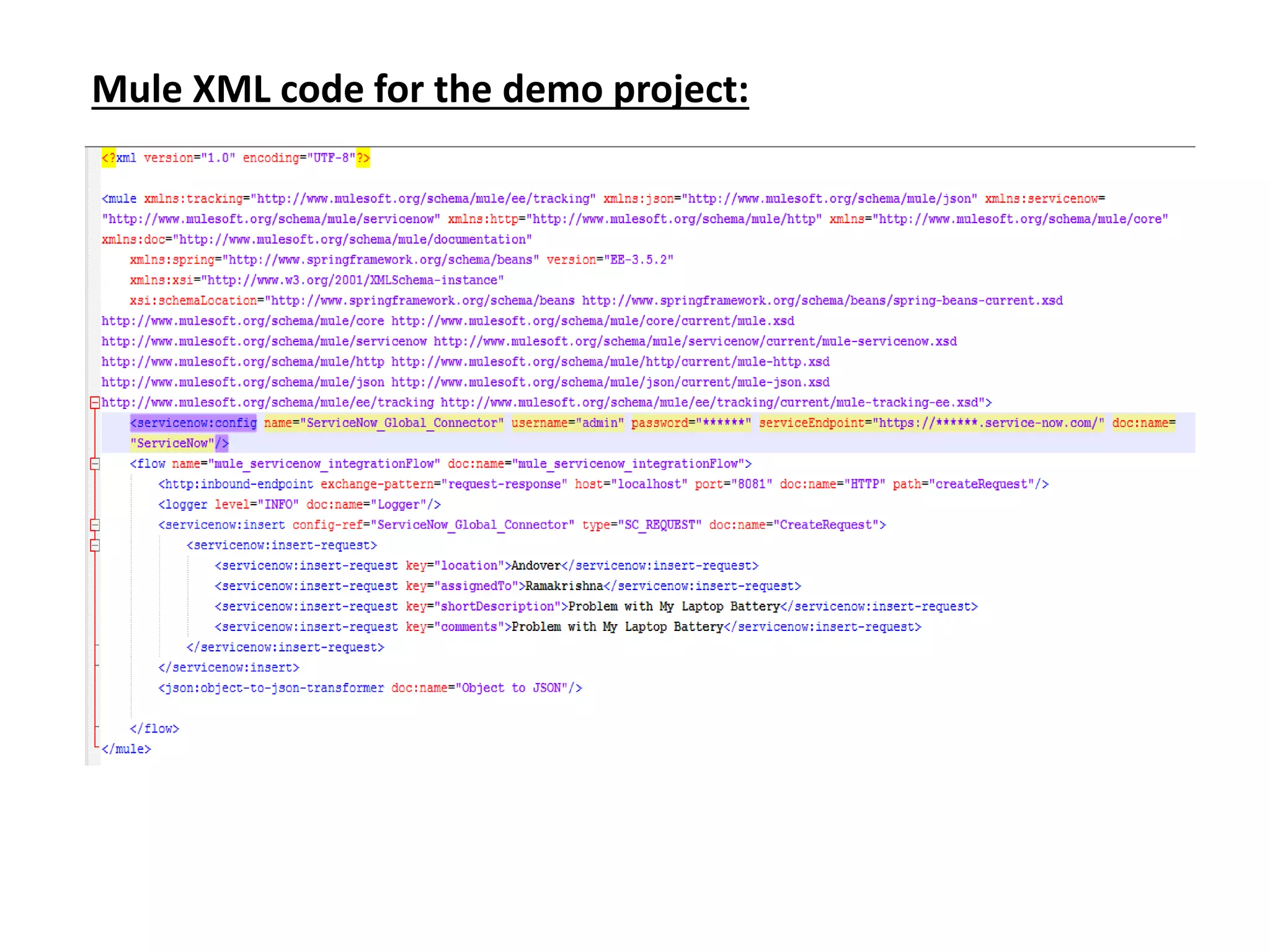 Mule XML code for the demo project:
 