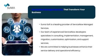 ServiceNow Managed Services: Enhance Efficiency, Customization, and ...