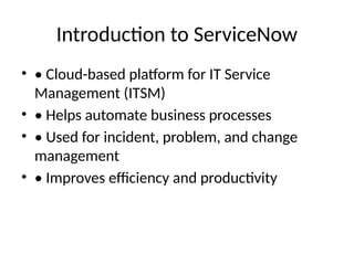 Servicenow Introduction Flyer This is a general Intro on ServiceNow_Presentation.pptx