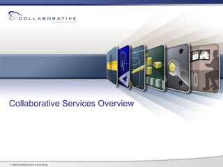 Collaborative Services Overview 