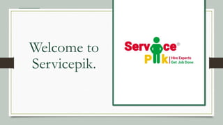 Welcome to
Servicepik.
 