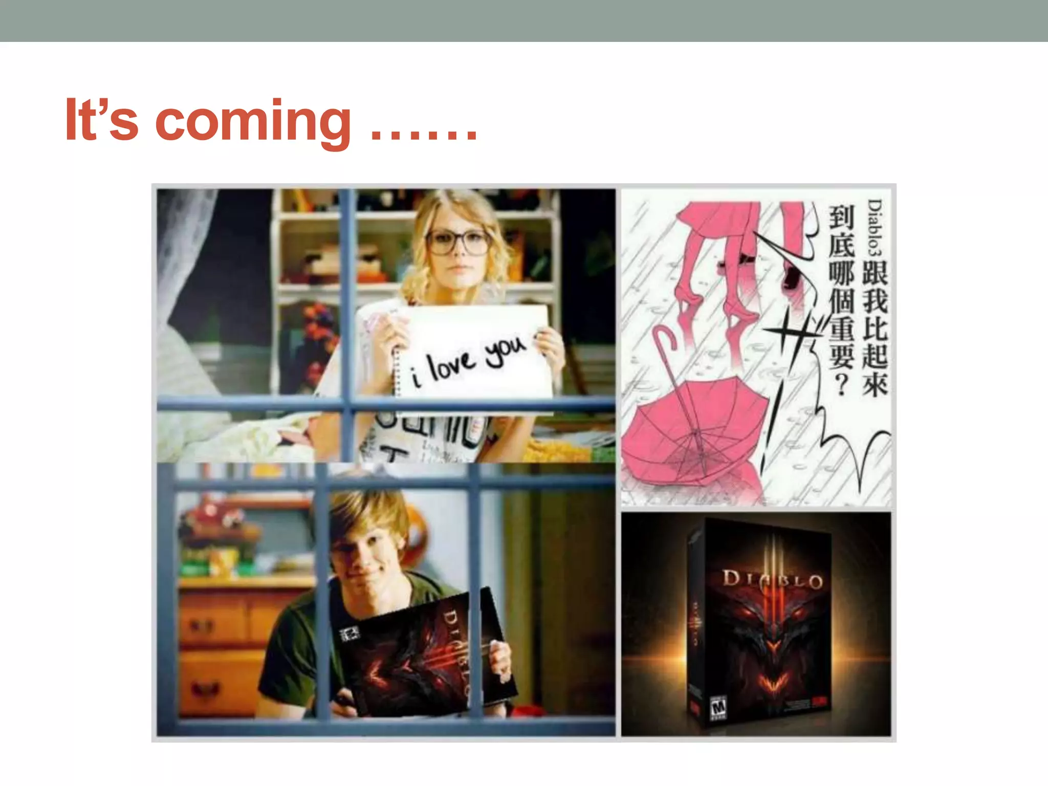 It’s coming ……
 