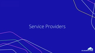 Service Providers
 