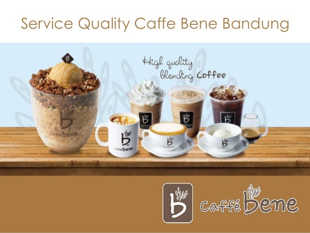 Service Quality Caffe Bene Bandung Service Quality Caffe Bene Bandung