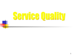Service Quality 