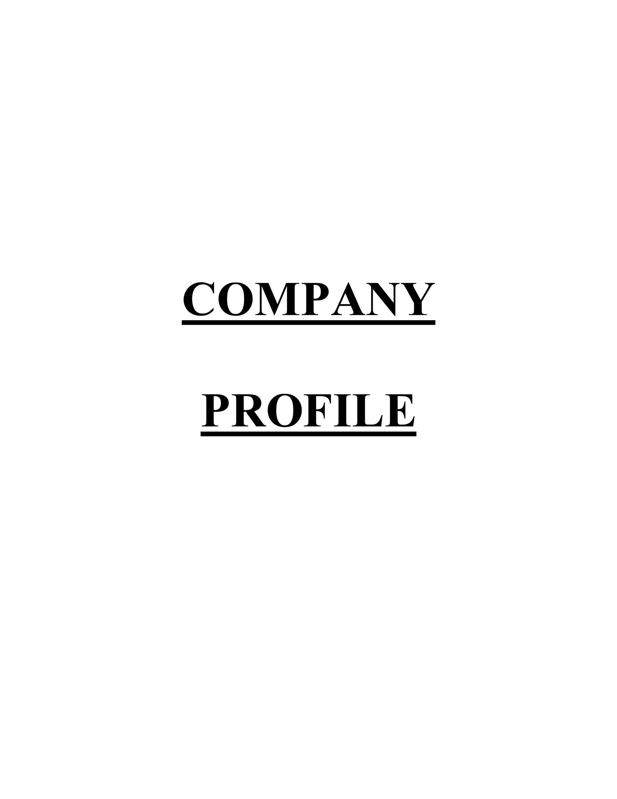 COMPANY
PROFILE
 
