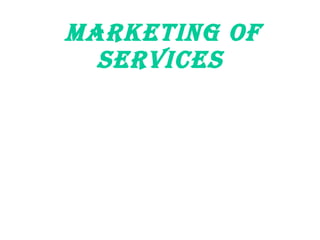 Marketing of Services 