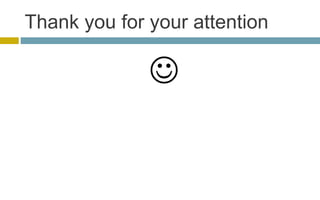 Thank you for your attention

 