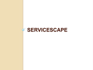 SERVICESCAPE
 