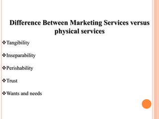 POSITIONING OF SERVICES IN COMPETITIVE
MARKET:
Services that vary in their configuration
according to the goods service co...