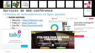 Services de Web-conférence
• Création de webconférences en ligne, gratuite
• Autres services
• Whereby - https://whereby.c...