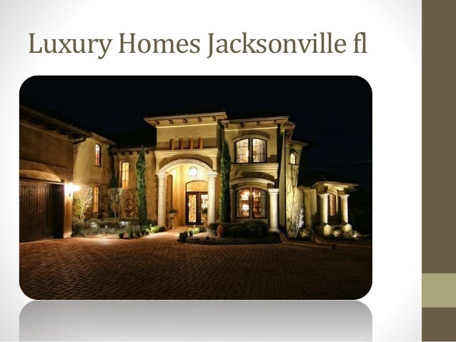 Services of luxury homes jacksonville fl ppt20th