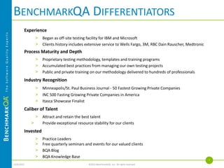 THANK YOU FOR YOUR INTEREST!
Please contact us at:
952.392.2400
info@benchmarkqa.com
 