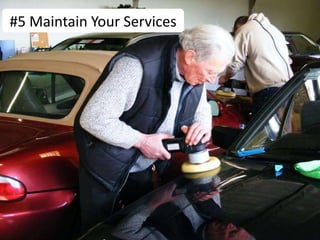 #5 Maintain Your Services