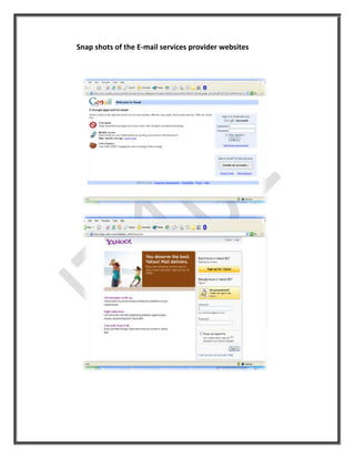 Snap shots of the E-mail services provider websites
 