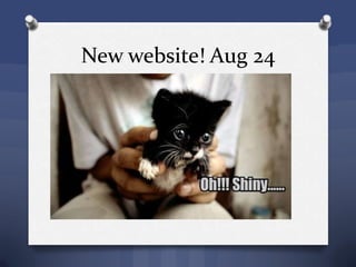 New website! Aug 24
 