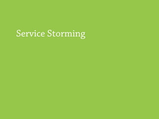 Service Storming
 