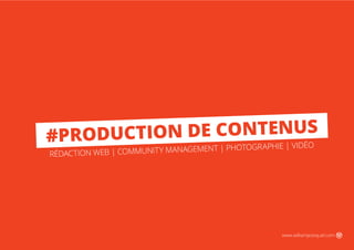 #PRODUCTION DE CONTENUS
RÉDACTION WEB | COMMUNITY MANAGEMENT | PHOTOGRAPHIE | VIDÉO
www.williamjezequel.com
 