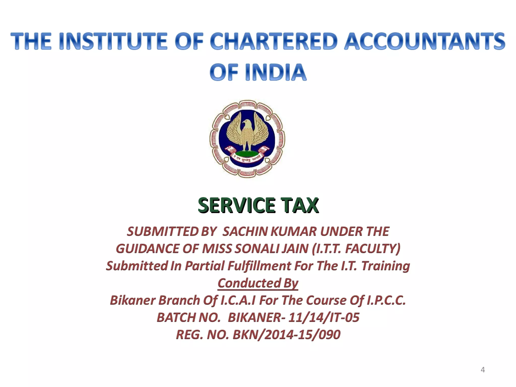 SERVICE TAXSERVICE TAX
4
 