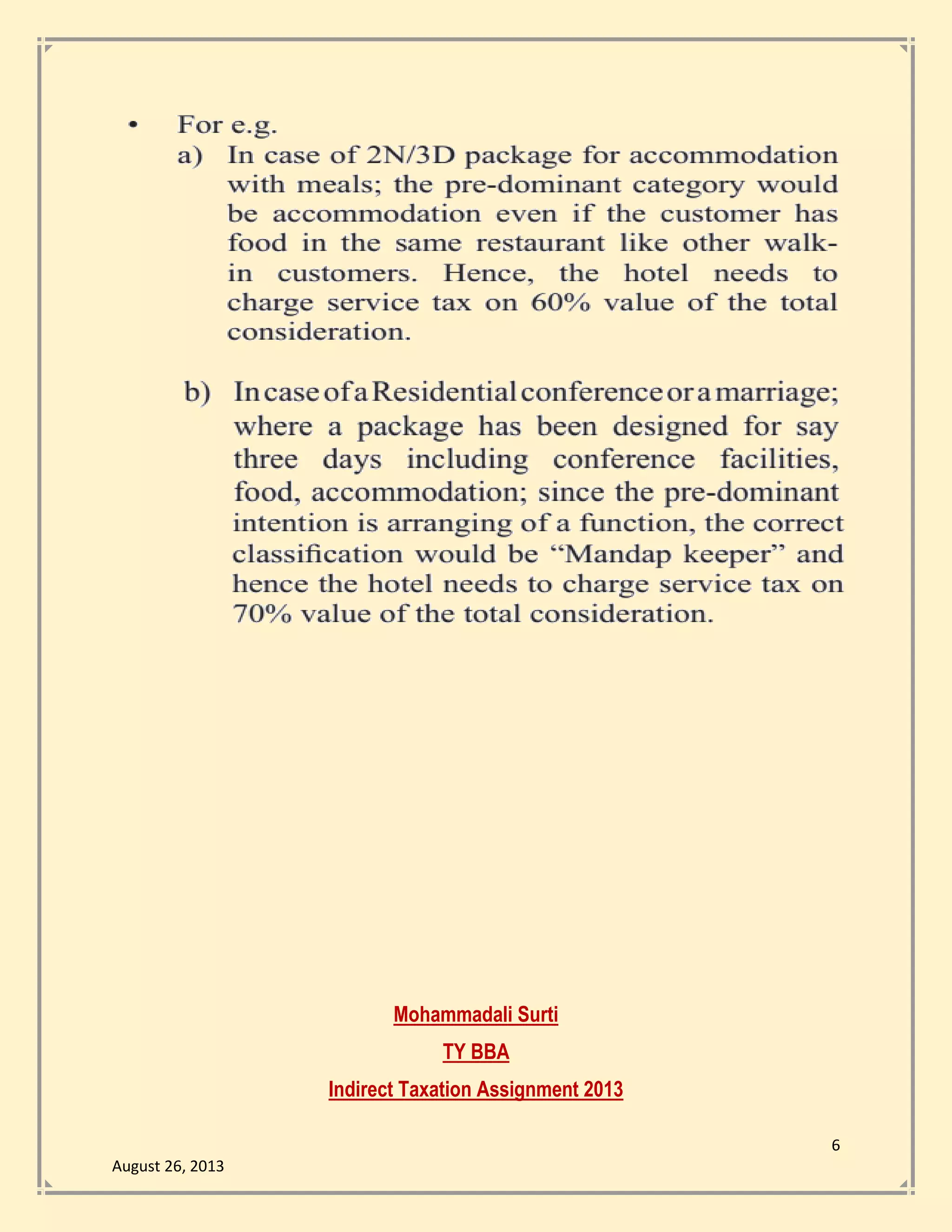 6
August 26, 2013
Mohammadali Surti
TY BBA
Indirect Taxation Assignment 2013
 