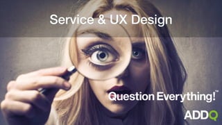 Service & UX Design
 