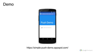 Demo
https://simple-push-demo.appspot.com/
 